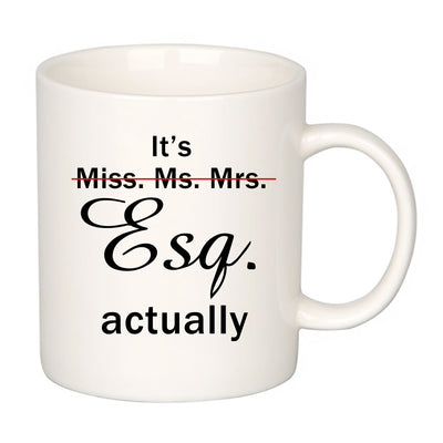 It's Esq. Actually Lawyer Coffee Mug 11 oz White