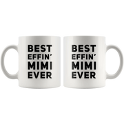 Best Effin' Mimi Ever Coffee Ceramic Mug White 11 oz - Panvola