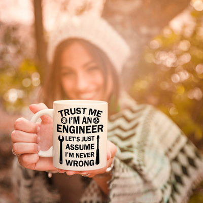Trust Me I'm an Engineer Great Gift For Engineering Students Teachers Coffee Mug