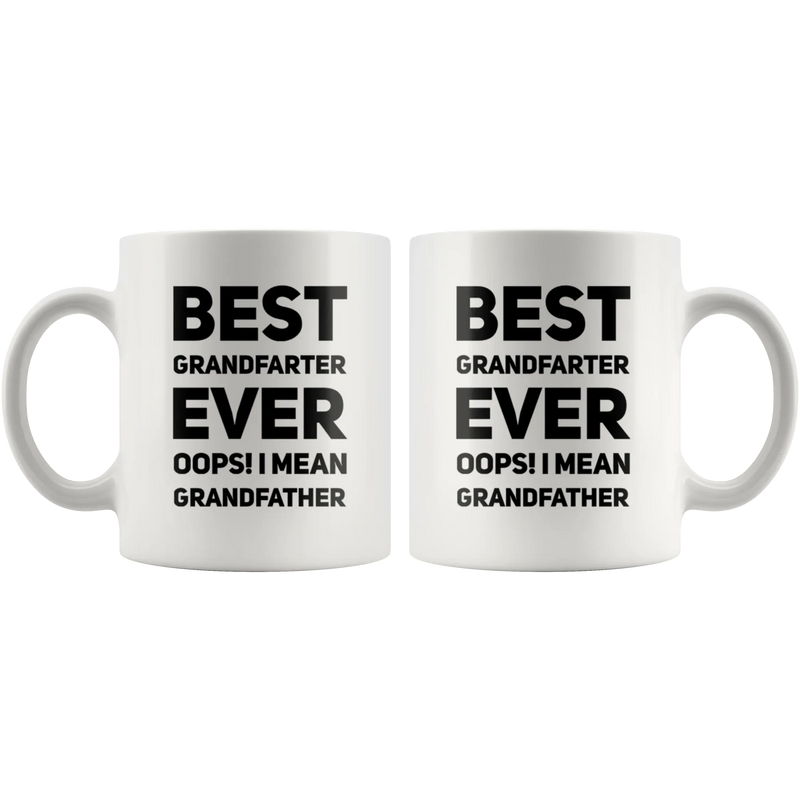 Best Grandfarter Ever Oops I Mean Grandfather Ceramic Coffee Mug 11 oz - Panvola