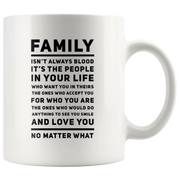 Inspiring Gift Family The People In Your Life Who Love You No Matter What Mug 11 oz - Panvola