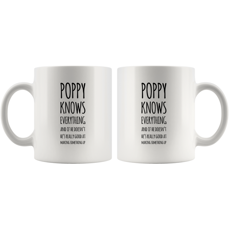 Grandpa Gift - Poppy Knows Everything If He Doesn&
