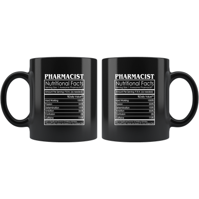 Pharmacist Nutritional Facts Pharmacy Appreciation Coffee Mug 11 oz