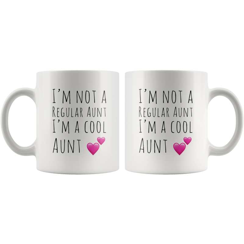 I'm Not A Regular Aunt I'm A Cool Aunt Funny Coffee Mug.