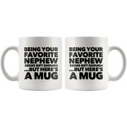 Being Your Favorite Nephew Ceramic Coffee Mug White 11 oz - Panvola