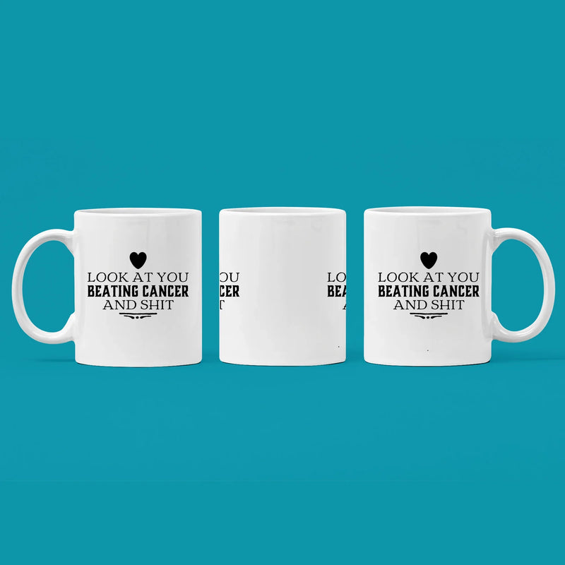Look At You Beating Cancer And S*** Survivor Gifts Awareness Mug 11oz - Panvola