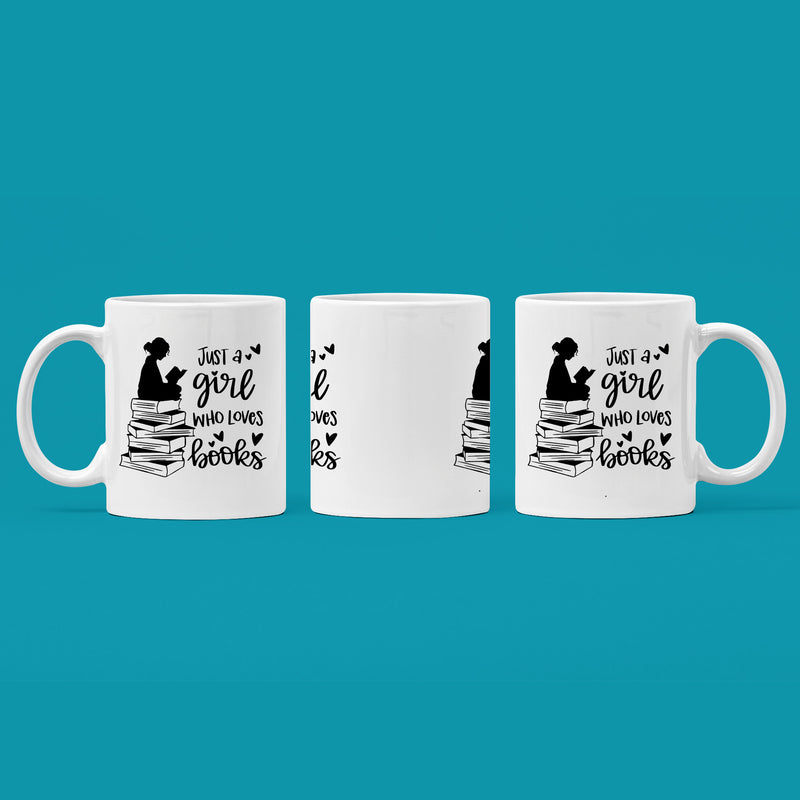 Just A  Girl Who Loves Books Book Lover Coffee Mug 11 oz White.