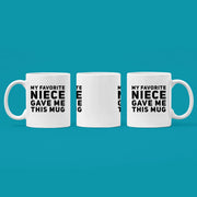 Gifts For Aunts And Uncle - My Favorite Niece Gave Me This Coffee Mug 11 oz - Panvola