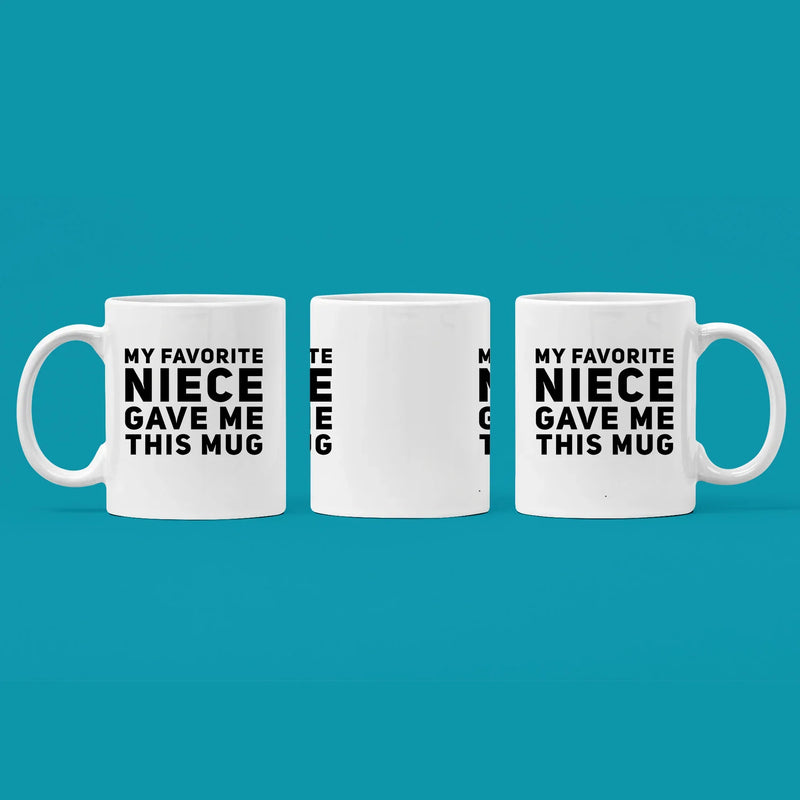 Gifts For Aunts And Uncle - My Favorite Niece Gave Me This Coffee Mug 11 oz - Panvola
