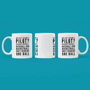 Gift For Pilot Why Did I Become A Pilot Because Baseball Require One Ball Mug 11 oz - Panvola