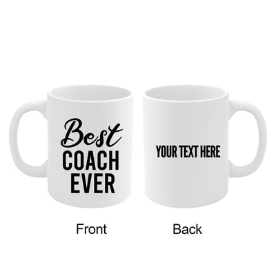 Personalized Best Coach Ever Ceramic Mug 11oz