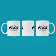 Yes, I'm A Pastor Sermon Coffee Mug 11 oz White.