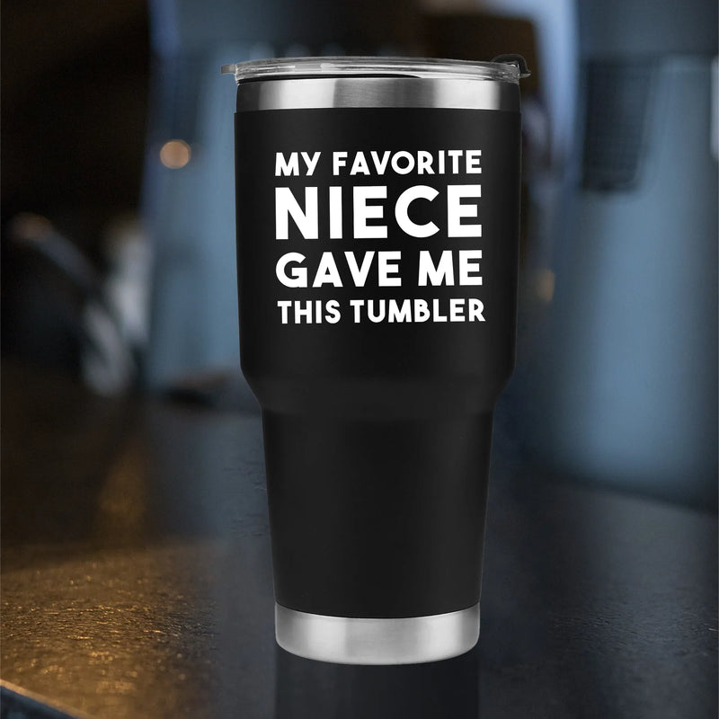My Favorite Niece Gave Me This Tumbler Aunts Uncles Travel Mug 30oz - Panvola