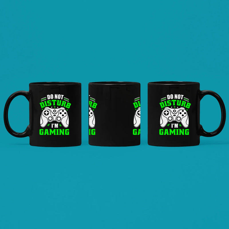 Do Not Disturb I'm Gaming Gamer Coffee Mug 11 oz Black - Panvola