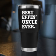 Best Effin' Uncle Ever Vacuum Insulated Tumblers 30 oz Niece Nephew - Panvola