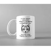 A Wise Woman Once Said I'm Getting Abyssinian Cat Gift Coffee Mug 11oz - Panvola