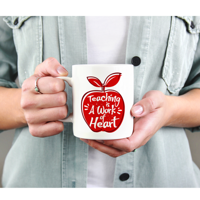 Teaching Is A Work Of Heart Teacher's Day Inspiring Appreciation Coffee Mug 11 oz