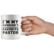 Funny Coffee Mug I'm My Husband Favorite Pastor.