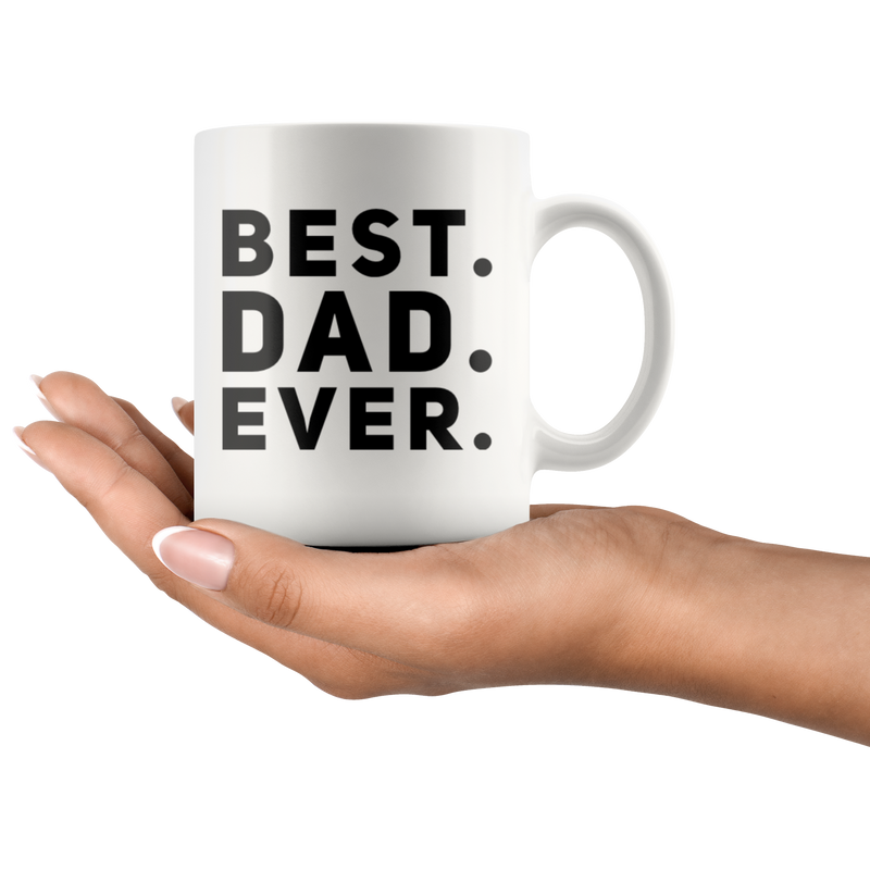 Gift For Dad Best Dad Ever Father&