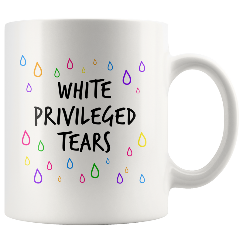 White Privileged Tears Human Rights Ceramic Coffee Mug 11 oz