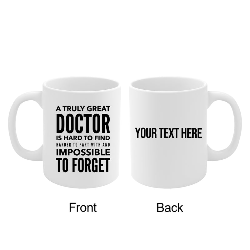 Personalized A Truly Great Doctor Is Hard To Find Ceramic Coffee Mug 11oz