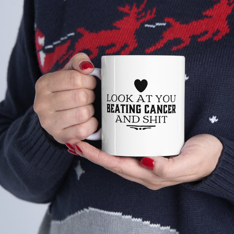 Personalized Look At You Beating Cancer And S Coffee Mug  11oz