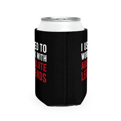 I Used To Work With Absolute Legend  Can Cooler Sleeve