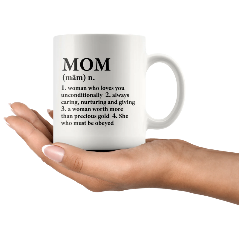 Gift For Mom - Mom Noun Definition Who Loves You Unconditionally Coffee Mug 11 oz - Panvola