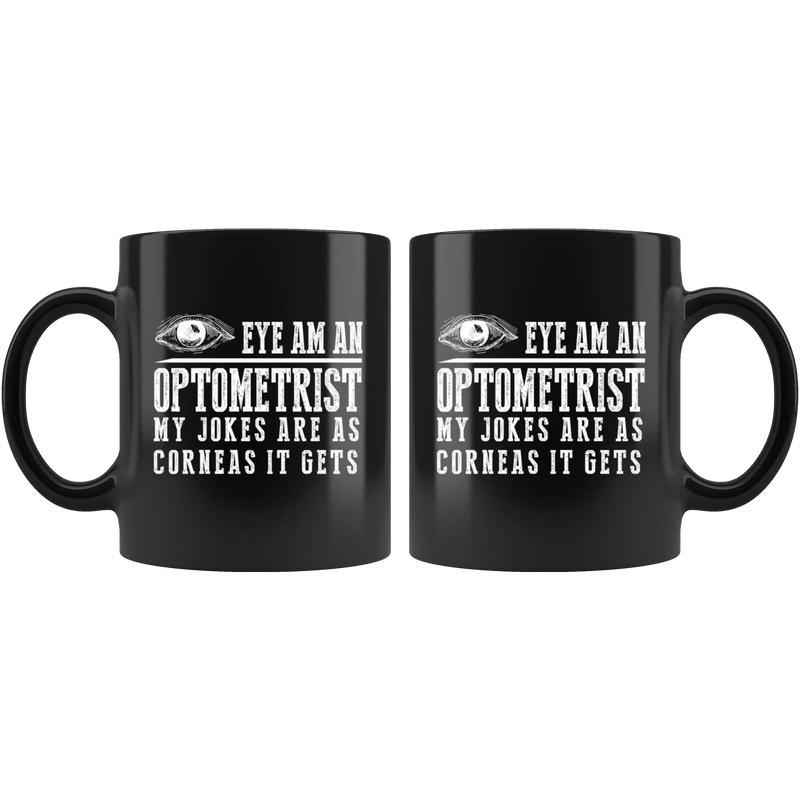 Optometrist Gift - Eye Am An Optometrist Mug 11 oz - Eye Doctor Cup - Panvola