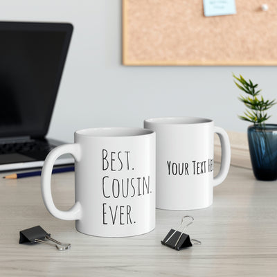 Personalized Best Cousin Ever Coffee Mug Customized Ceramic Mug From Family Aunt Uncle Reunion Novelty Drinkware 11oz White
