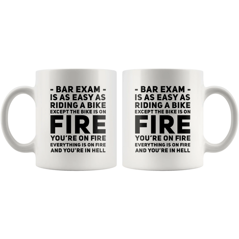 Bar Exam Is As Easy As Riding A Bike You're On Fire Lawyer Mug 11 oz - Panvola