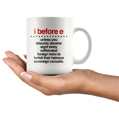 I Before E Funny Grammar Coffee Mug 11 oz - English Teacher Gifts Idea
