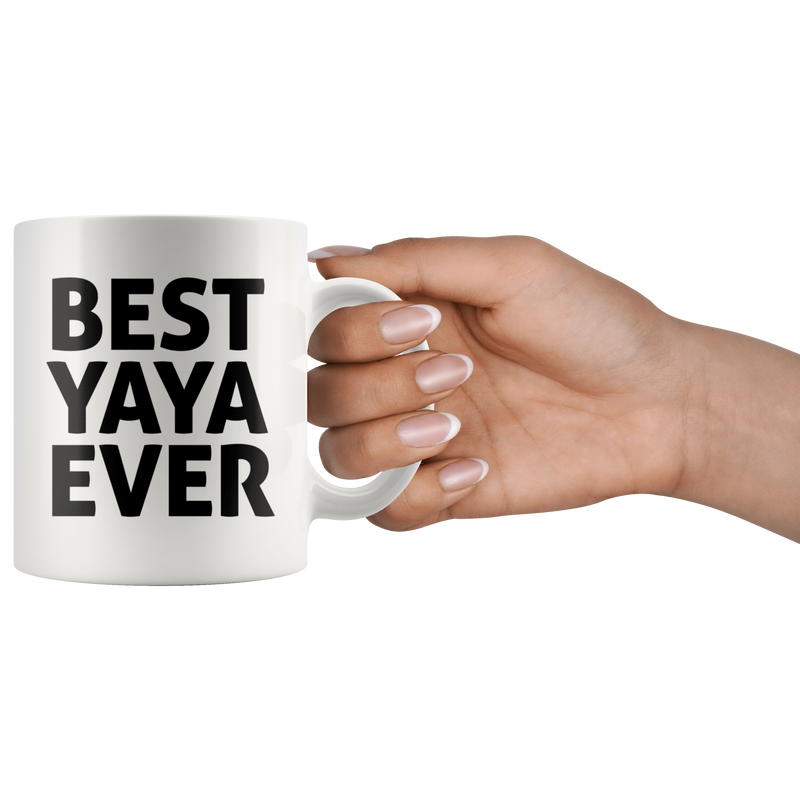 Best Yaya Ever Coffee Ceramic Mug White 11 oz