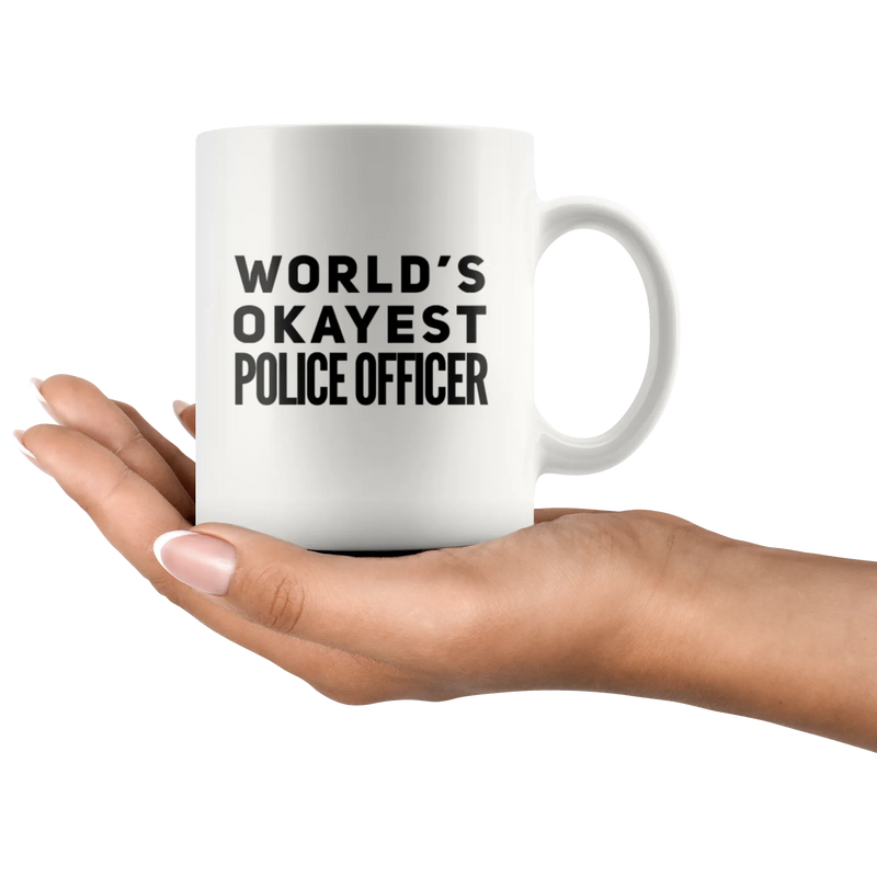 Police Officer Gift - World's Okayest Police Officer Appreciation Coffee Mug 11 oz - Panvola