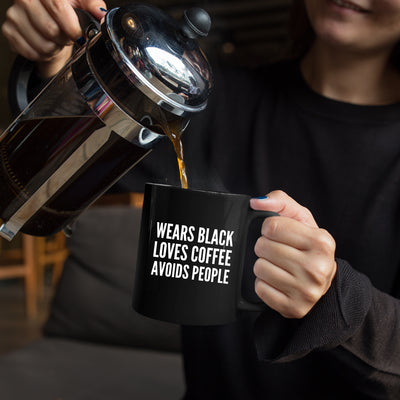 Wears Black Loves Coffee Avoids People Introvert Ceramic Mug 11 oz Black