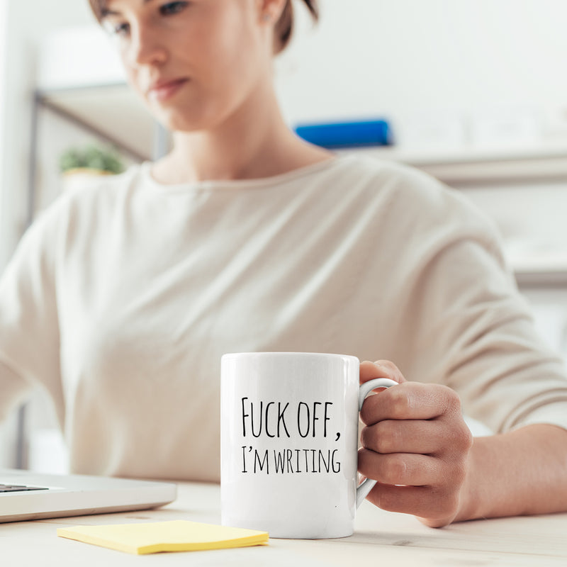 F*** Off I'm Writing Mug Funny Gifts for Writers Authors 11 oz.