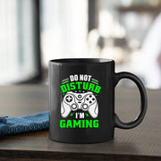 Do Not Disturb I'm Gaming Gamer Coffee Mug 11 oz Black - Panvola