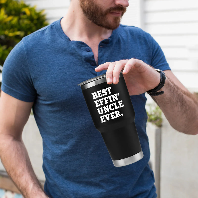 Best Effin' Uncle Ever Vacuum Insulated Tumblers 30 oz Niece Nephew - Panvola
