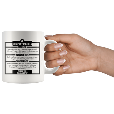 Company Policies Sick Days Personal Vacation Management Mug 11 oz