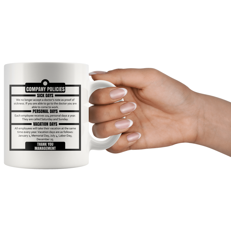 Company Policies Sick Days Personal Vacation Management Mug 11 oz