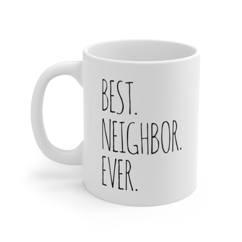 Customized Best Neighbor Ever Farewell With Name Coffee Mug 11oz