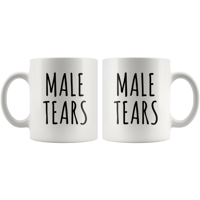 Male Tears Sarcastic Gift Idea White Ceramic Coffee Mug 11 oz