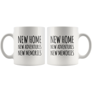 Moving Gift - New Home New Adventures New Memories Coffee Mug 11 oz.