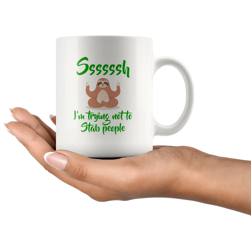 Introvert Gift Ssssssh I'm Trying Not To Stab People Anti-Social White Coffee Mug 11 oz - Panvola