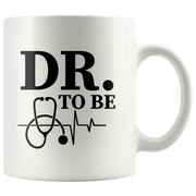 DR. Doctor To Be Medical Student Graduation Gift Coffee Mug 11 oz.