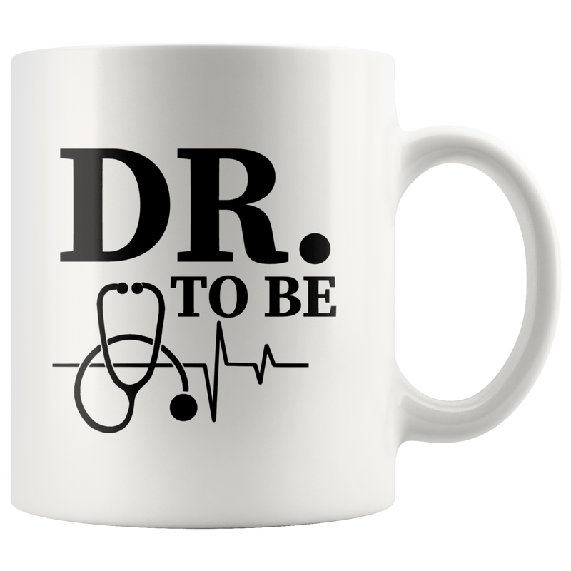 DR. Doctor To Be Medical Student Graduation Gift Coffee Mug 11 oz.