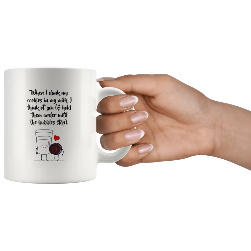 When I Dunk My Cookies In My Milk I Think Of You Presents Mug 11 oz - Panvola