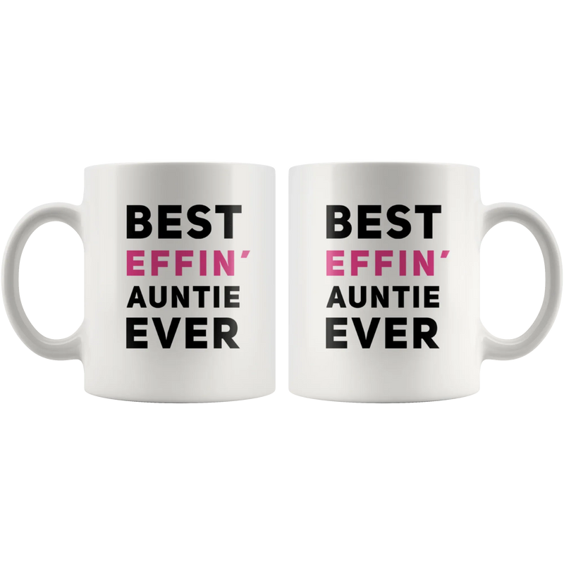 Best Effin' Auntie Ever Funny Aunt Gift Ceramic Coffee Mug White 11 oz - Panvola