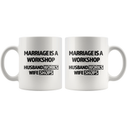 Gift For Husband - Marriage Is A Workshop Husband Works Wife Shops Coffee Mug 11 oz.