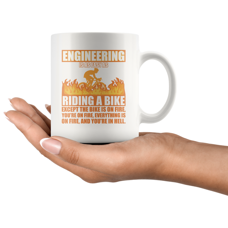 Gift For Engineers - Engineering Is As Easy As Riding A Bike Coffee Mug 11 oz.
